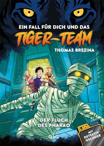 Tiger Team 01 - Der Fluch des Pharao von G&G Verlag, Kinder- und Jugendbuch